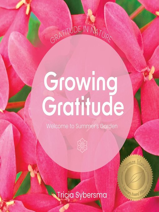 Title details for Growing Gratitude by Tricia Sybersma - Available